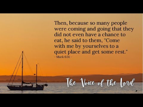 Mark 6 :31 The Voice of the Lord  June 19, 2022 by Pastor Teck Uy