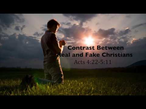 Book of Acts Series - Contrast Between Real and Fake Christians - Acts 4:22-5:11