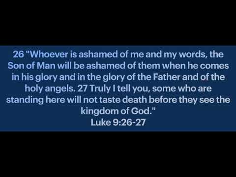 Luke 9:26-27