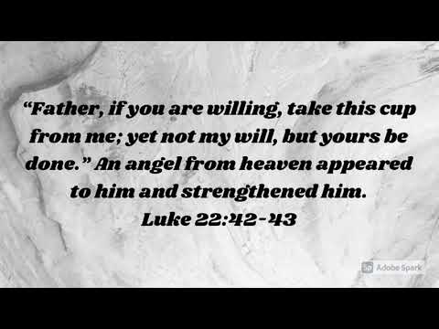 Luke 22:42-43