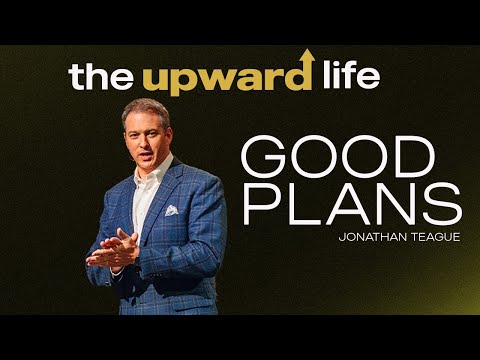 North Campus | Jonathan Teague | I Good Plans | Prestonwood Baptist Church