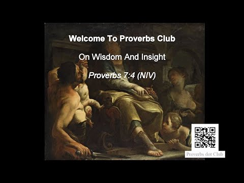 On Wisdom And Insight - Proverbs 7:4