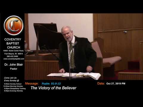 [Psalm  91:9-13]  The Victory of the Believer