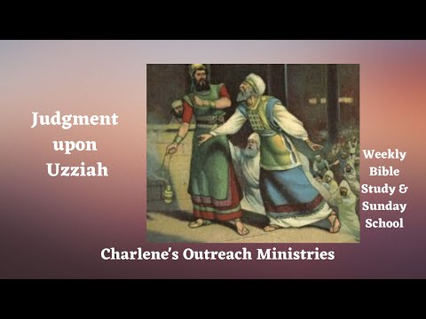 Judgment upon Uzziah. 2 Chronicles 26: 16-21. Monday's,  Daily Bible Study