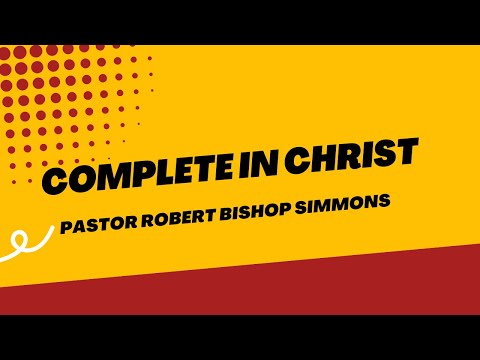 Complete in Christ (from the series "Keep the Faith") - Colossians 2:10