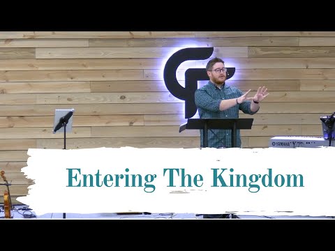 Entering The Kingdom | Luke 18:15-30 | Danny Seay