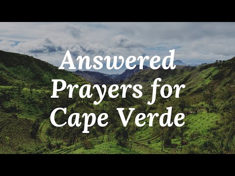 Answered Prayers For Cape Verde