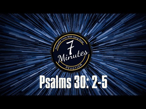 #Devotion #Psalms Psalms 30:2-5