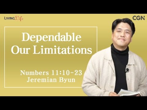 Dependable in Our Limitations (Numbers 11:10-23) Living Life 04/08/2025 Daily Devotional Bible Study