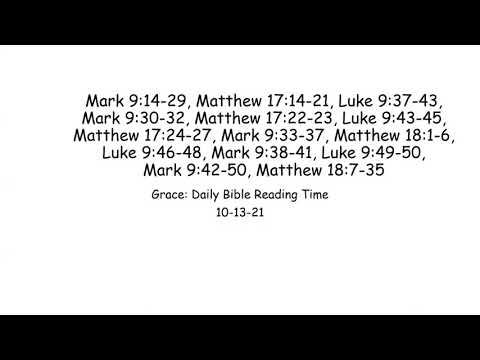 10-13-21 Mark 9:14-50, Matthew 17:14-18:35, Luke 9:37-50