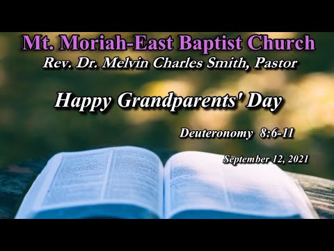 September 12, 2021| "Grandparents' Day" | Deuteronomy 8:6-11