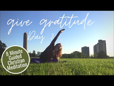 GRATITUDE - Day 3 // 8 Minute Guided Christian Meditation // Psalm 7:17