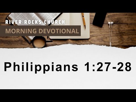 Morning Devotional - Philippians 1:27-28