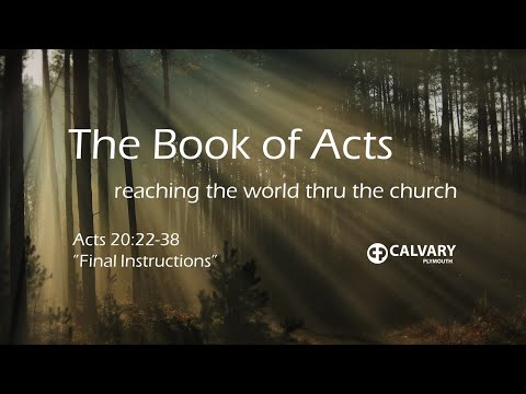 Acts 20:22-38