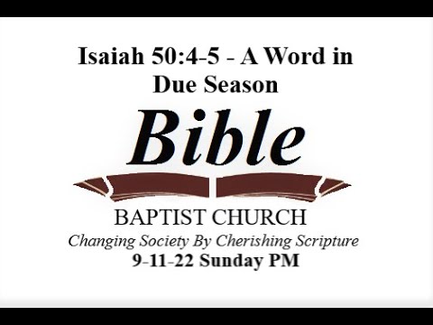Isaiah 50:4-5 -  A Word in Due Season