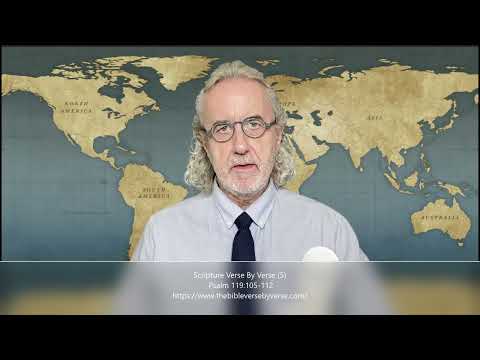 Scripture Verse By Verse (5) Psalm 119:105-112