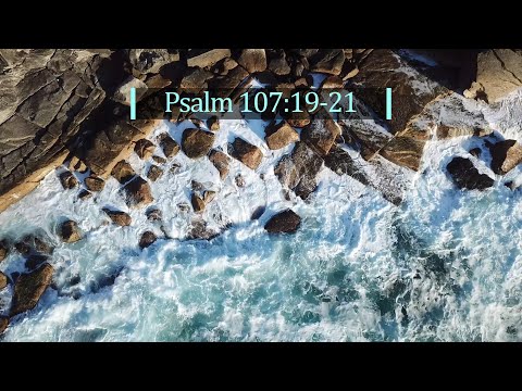 God's Word Daily - 06 July 2022 | Psalm 107:19-21