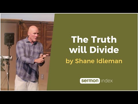 The Truth Will Divide by Shane Idleman