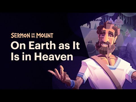 When is God's Will Done on Earth? • Sermon on the Mount (Episode 1)