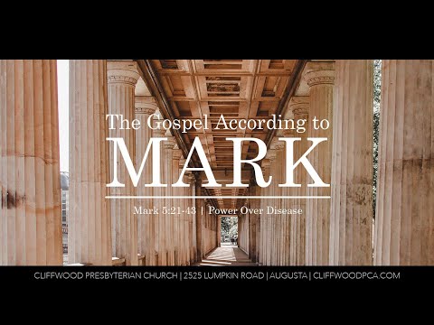 Mark 5:24-34  "Power Over Disease"