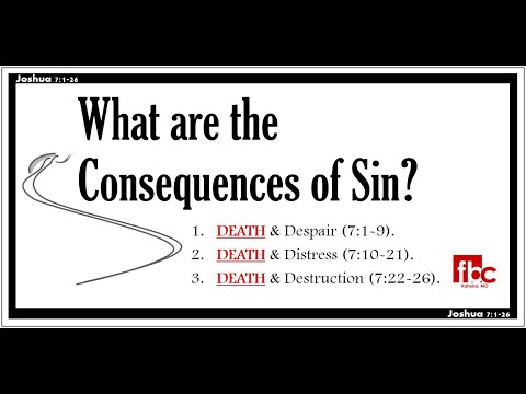 What are the Consequences of Sin - Joshua 7:1-26