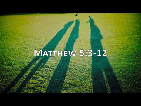 Matthew 5:3-12, Holy Bible, NIV