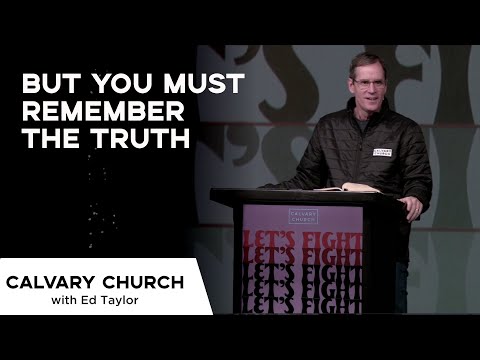 But You Must Remember the Truth - Jude 1:12-19 - 6504