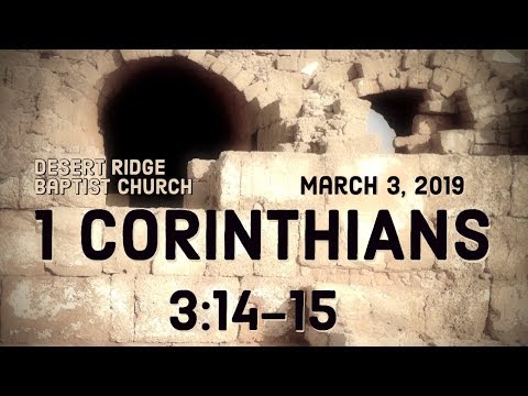 "Our Rewards For His Gracious Provision" | 1 Corinthians 3:14-15 | 03-03-19