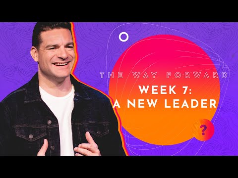 The Way Forward: A New LEADER (Exodus 18:13-27 & Number 11:1-16)