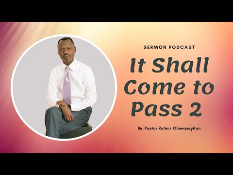 1 Kings 18:1-2 | It Shall Come to Pass | Pastor Rotimi Oluwaseyitan