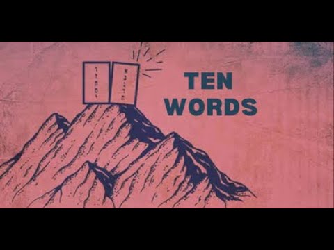 "10 Words" (Exodus 19:1-9; 20:1-2), Sept 11, 2022