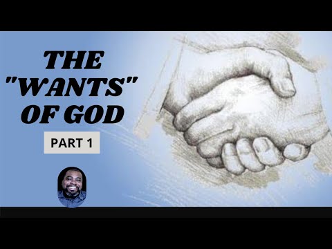 The 'Wants' of God (part 1) | 1 John 2:15-17