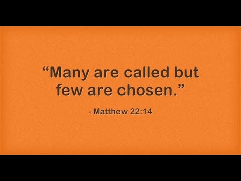 Did God choose me? - Matthew 22:8-14 - June 14, 2020