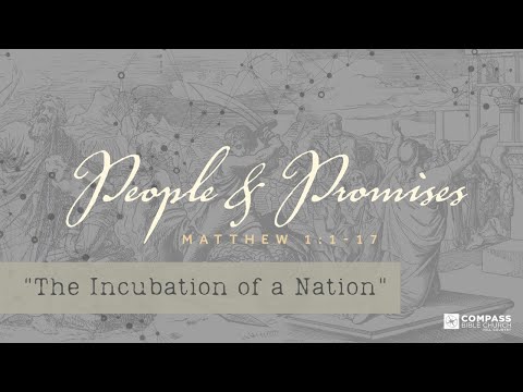 The Incubation of a Nation (Matthew 1:3-4) | Pastor Hayden Thomas