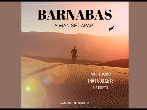 Who is Barnabas? - Acts 4:32-37
