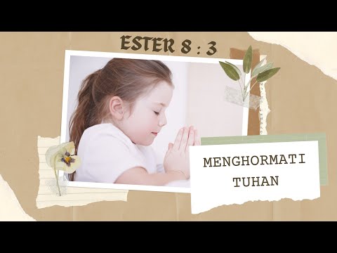 Menghormati Tuhan | Ester 8 : 3