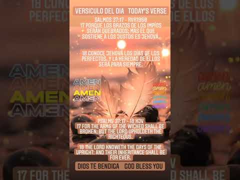 Versiculo Del Dia/Today's Verse: Salmos/Psalms 37:17-18