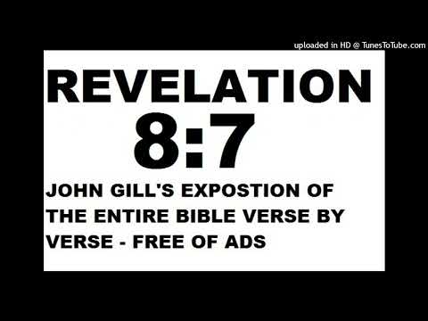 Revelation 8:7 by John Gill - Exposition of the Entire Bible Verse by Verse