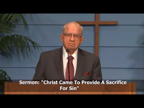 Christ Came To Provide A Sacrifice For Sin - Hebrews 9:11-15