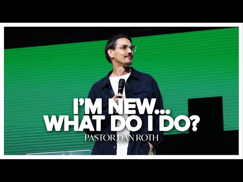 I’m New…What do I do? - Mark 4:3-4 by Pastor Dan Roth