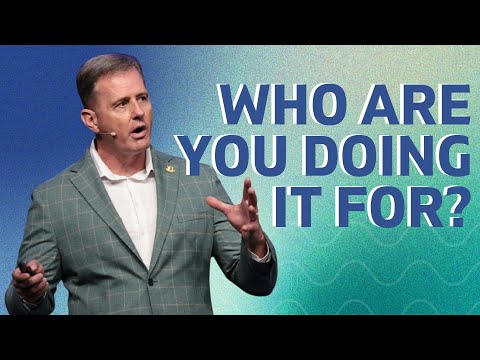 Who Are You Doing It For? (Matthew 6:1–18)