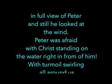 Meditations on Christ - Matthew 14:29-31 - Ken Wimer