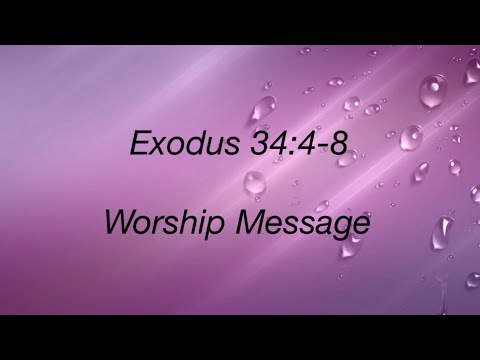 Worship Message / Exodus 34:4-8 (English) // By ! H.Talasila