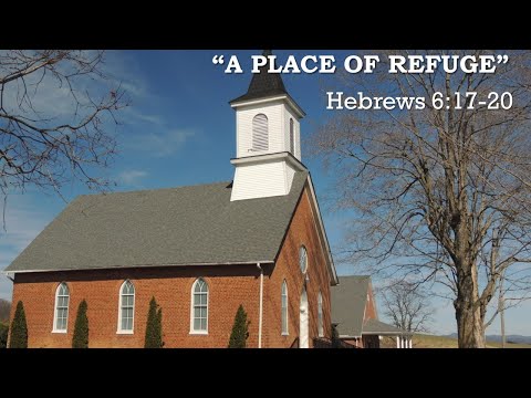 "A Place of Refuge" Hebrews 6:17-20