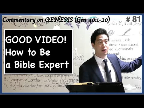 GOOD VIDEO! How to Be a Bible Expert (Genesis 40:1-20) | Dr. Gene Kim