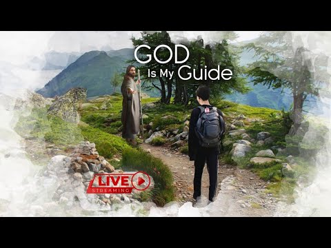 God is My Guide - Bible Message, Proverbs 3:5-6, September 10, 2020