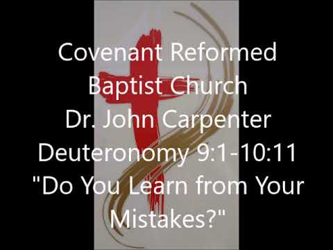 Deuteronomy 9:1-10:11, Do You Learn From Your Mistakes?