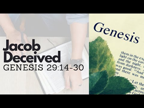 GENESIS 29:14-30 JACOB DECEIVED (S12 E38)