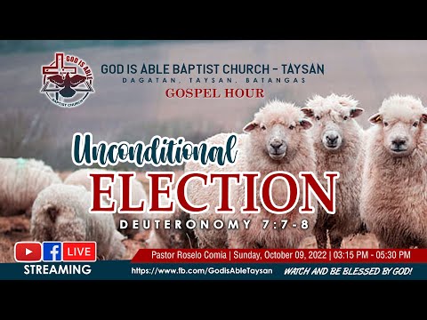 Gospel Hour - Unconditional Election (Deuteronomy 7:7-8)
