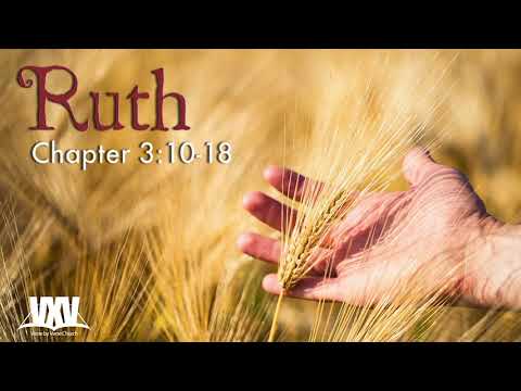 Verse by Verse - Ruth 3:10-18